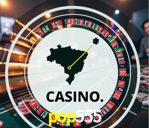 Casino Ao Vivo pop555